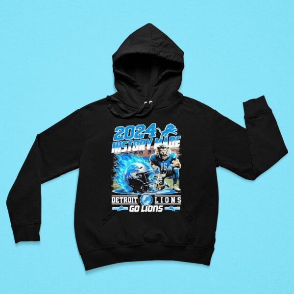 History Made Detroit Lions Go Lions Hoodie