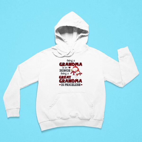 Being A Grandma Is An Honor Being A Great Grandma Is Priceless Hoodie