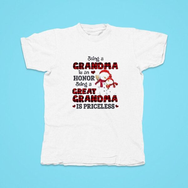 Being A Grandma Is An Honor Being A Great Grandma Is Priceless Tshirt