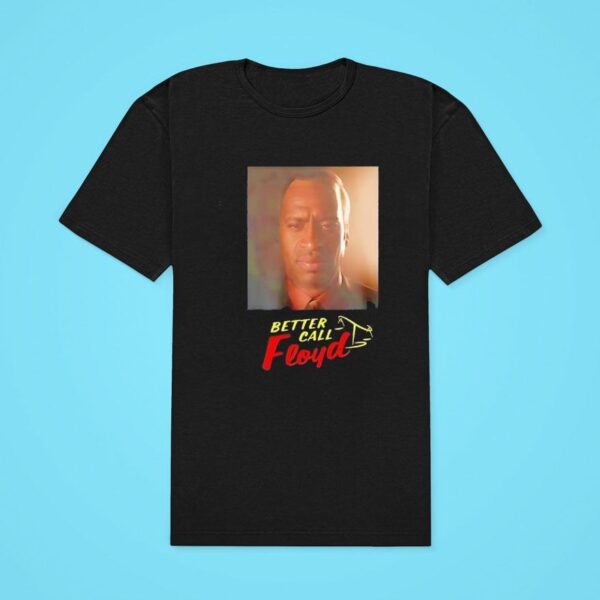 Better Call Floyd Classic Tshirt