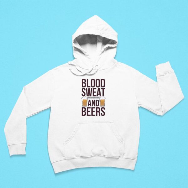 Blood Sweat And Beers Hoodie