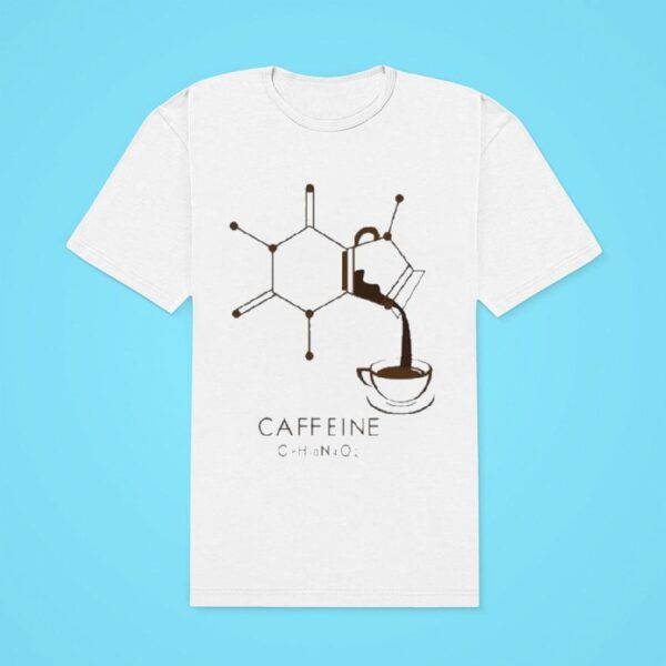 Caffeine Code Chemistry Tshirt