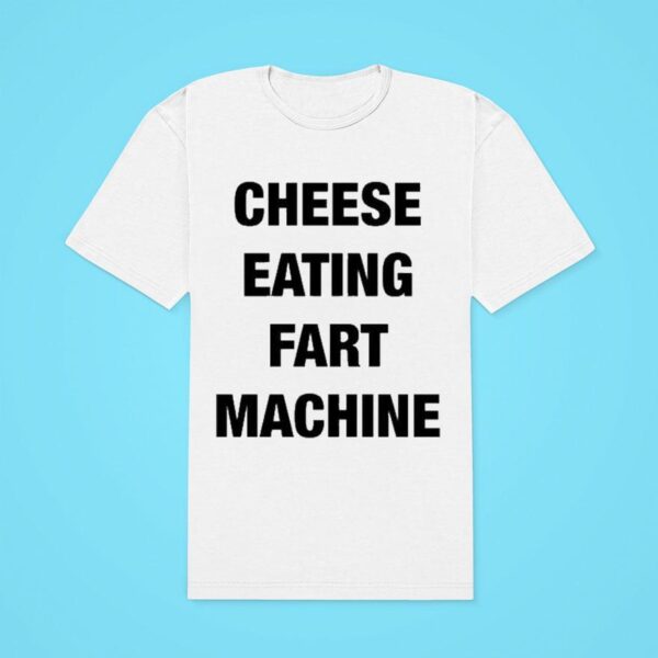 Cheese Eating Fart Machine Classic Tshirt