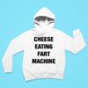 Cheese Eating Fart Machine Hoodie