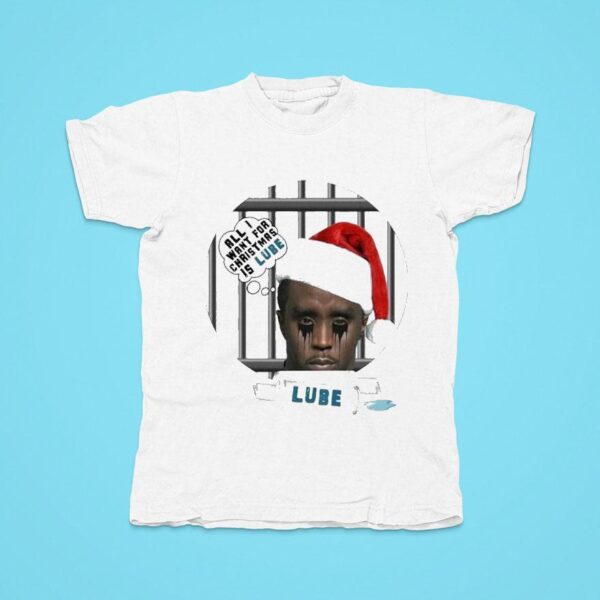 Diddy Sean Combs All I Want For Christmas Is Lube Tshirt