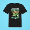 Don T Mess With Oregon Go Ducks Football Tshirt