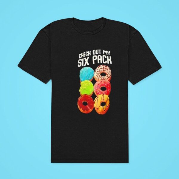 Donut Check Out My Six Pack Classic Tshirt