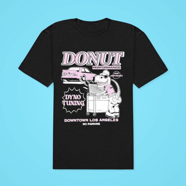 Donut Performance Downtown Los Angeles No Parking Dyno Tuning Tshirt