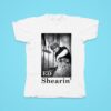 Ed Sheeran Ed Shearin Tshirt