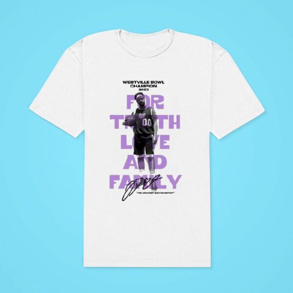 Eggy Westville Bowl Champion For Truth Love And Family The Greatest Shot In History Classic Tshirt