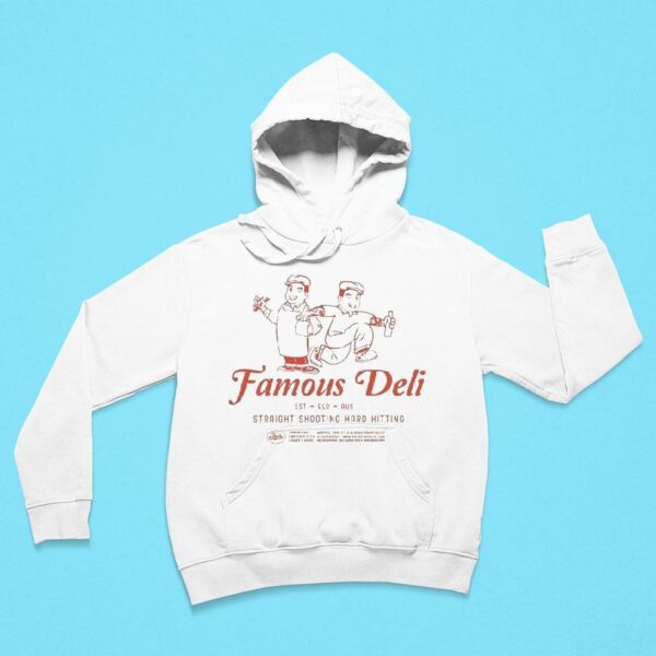 Famous Deli Straight Shooting Hard Hitting Hoodie