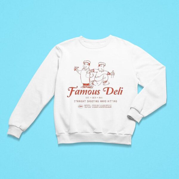 Famous Deli Straight Shooting Hard Hitting Sweatshirt