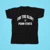 For The Glory Pen State X Coach James Franklin Fans Favorites Tshirt