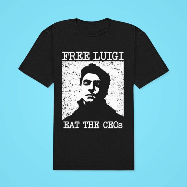 Free Luigi Mangione Eat The Ceos Tshirt