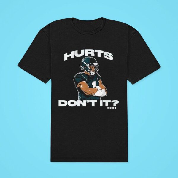 Jalen Hurts Don T It Philadelphia Eagles Philly Tshirt