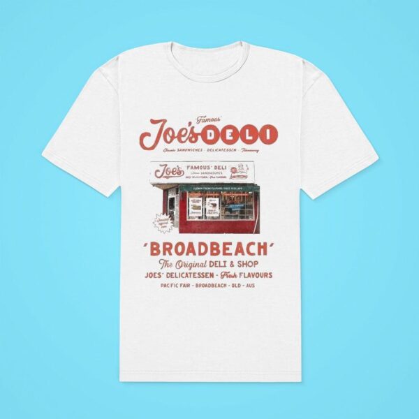 Joe S Deli Broadbeach Bodega Famous Fresh Flavours Classic Tshirt