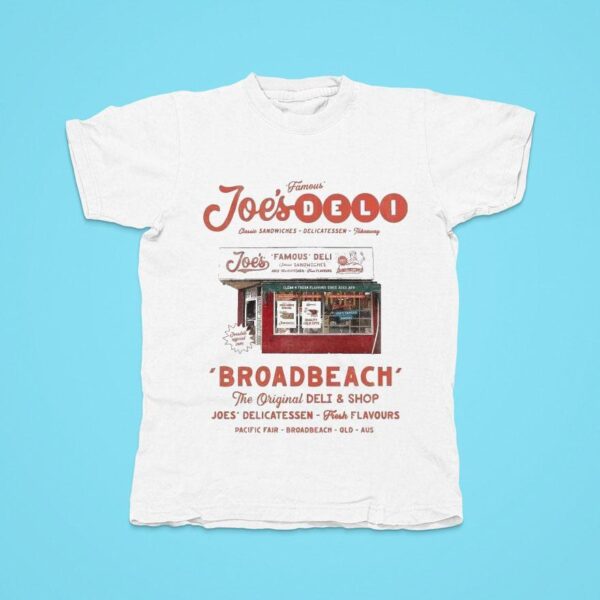 Joe S Deli Broadbeach Bodega Famous Fresh Flavours Tshirt