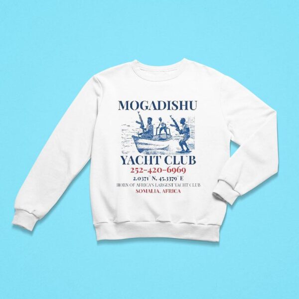 Mogadishu Yacht Club Horn Of Africa S Largest Yacht Club Sweatshirt