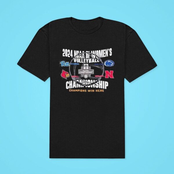 Ncaa Di Women S Volleyball Championship Pittsburgh Louisville Penn State Nebraska Tshirt