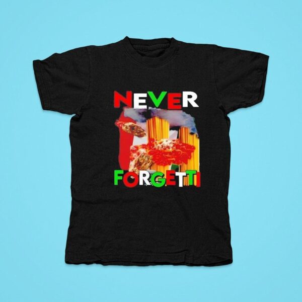 Never Forgetti Tshirt