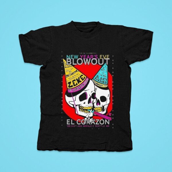 New Year S Eve Blowout Dec El Corazon In Seattle Wa Tshirt