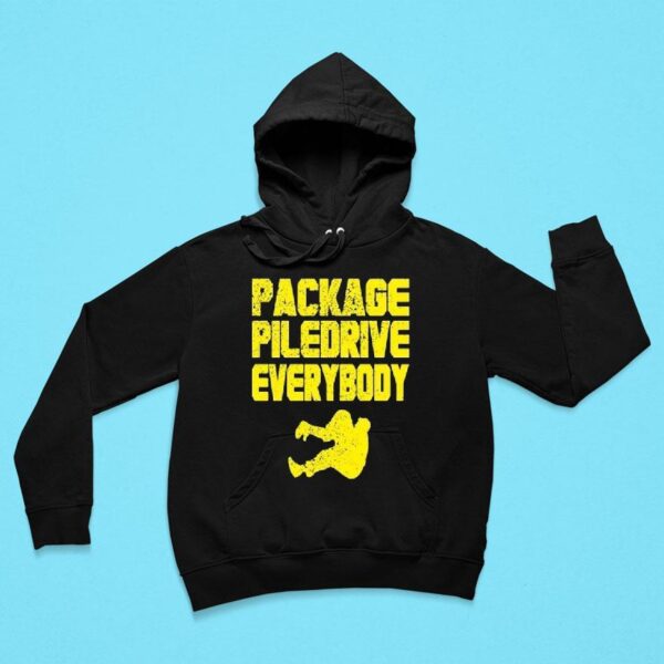 Package Piledrive Everybody Hoodie