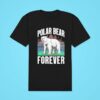 Polar Bear Forever Queens Classic Tshirt