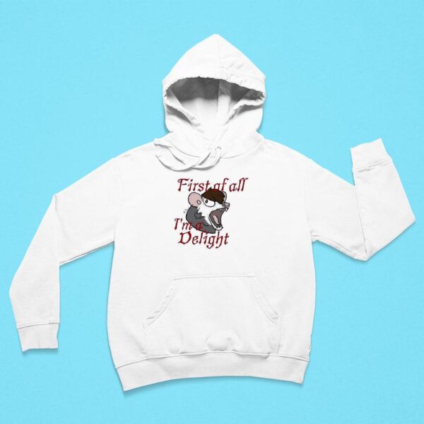 Possum First Of All I M Deligh Hoodie