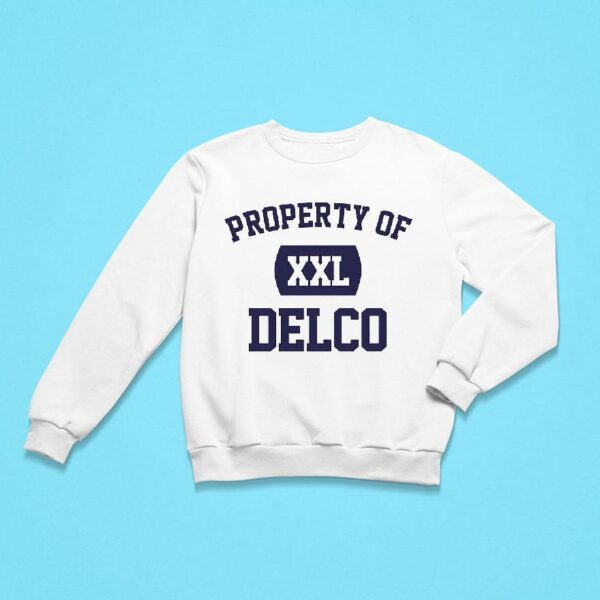 Property Of Delco Xxl Sweatshirt