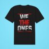 Roman We The Ones Wrestler Tshirt