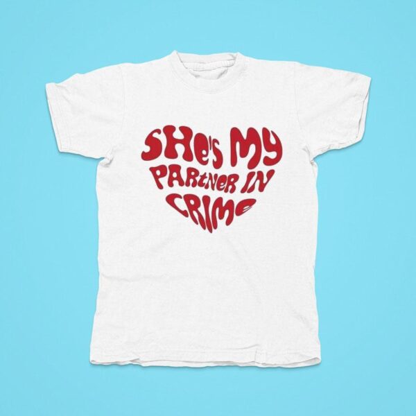 She S My Partner In Crime Tshirt