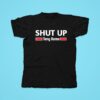 Shut Up Tony Romo Tshirt