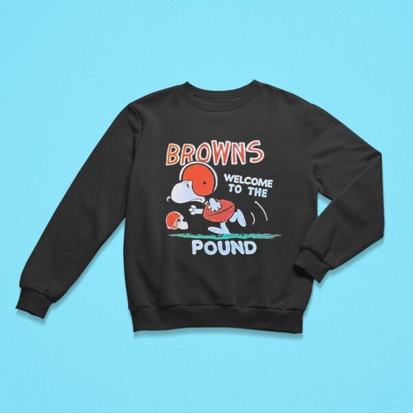 Snoopy Cleveland Browns Football Welcome To The Pound Sweatshirt