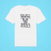 Sometimes I Wrestle With My Demons Sometimes We Snuggle Classic Tshirt