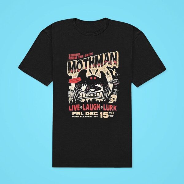 Terror From The Skies Mothman Live Laugh Lurk Classic Tshirt