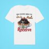 The Festive Urge To Receive Holiday Christmas Classic Tshirt