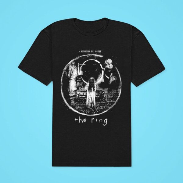 The Ring Before You Die You See Classic Tshirt