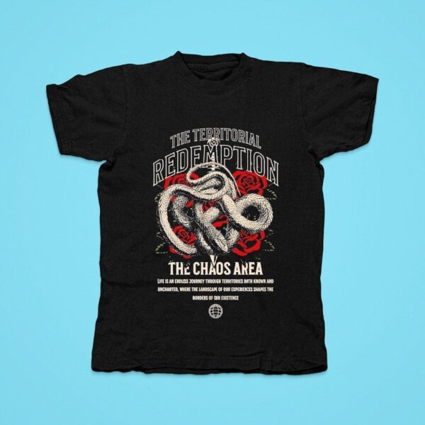 The Territorial Redemption The Chaos Arena Tshirt