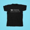 Va U S Department Of Veterans Affairs Messing Up Your Benefits Since Tshirt