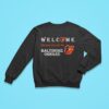 Welcome This House Cheers For The Baltimore Orioles Sweatshirt