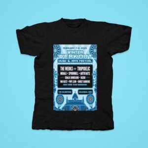 Winter Werk Out Music And Arts Festival The Bluestone In Columbus Oh February Tshirt