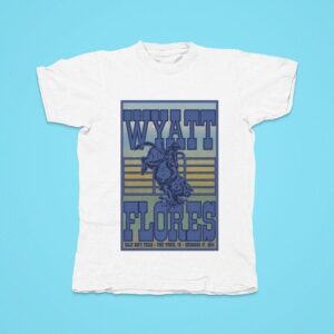 Wyatt Flores Dec Billy Bob S Texas In Fort Worth Tx Tour Tshirt