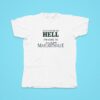 You Can Go To Hell I M Going To Jimmy Buffett S Margaritaville Tshirt