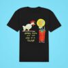 Abe Partridge Never Stare Into The Eyes Of A Chicken Classic Tshirt