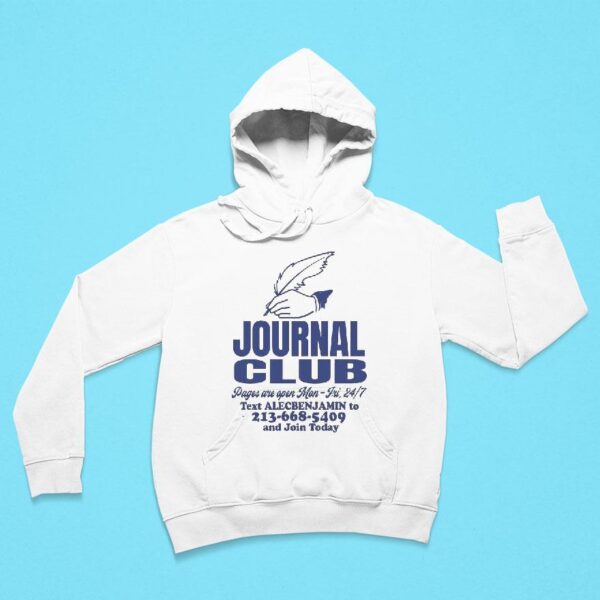 Alec Benjamin Journal Club Text To And Join Today Hoodie