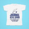 Alec Benjamin Journal Club Text To And Join Today Tshirt