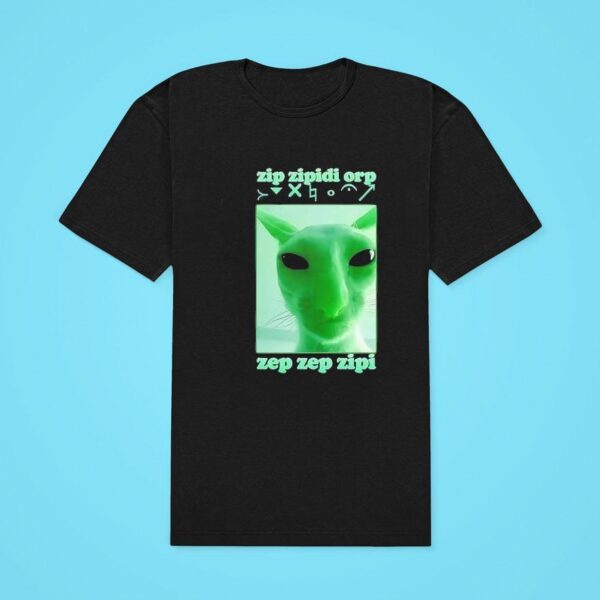 Alien Cat Dank Zip Zipidi Orp Zep Zep Zipi Classic Tshirt