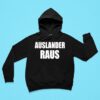 Auslander Raus Hoodie