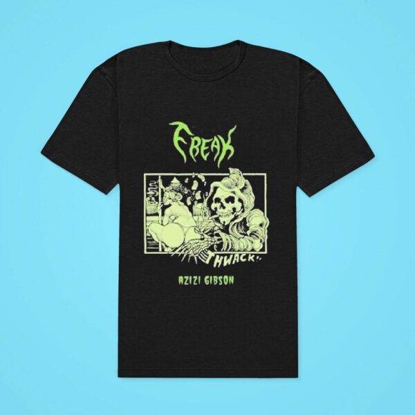 Azizi Gibson Freak Thwack Classic Tshirt