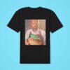 Baking Bread Actually It S Just Basic Chemistry Classic Tshirt